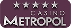 Casino Metropol